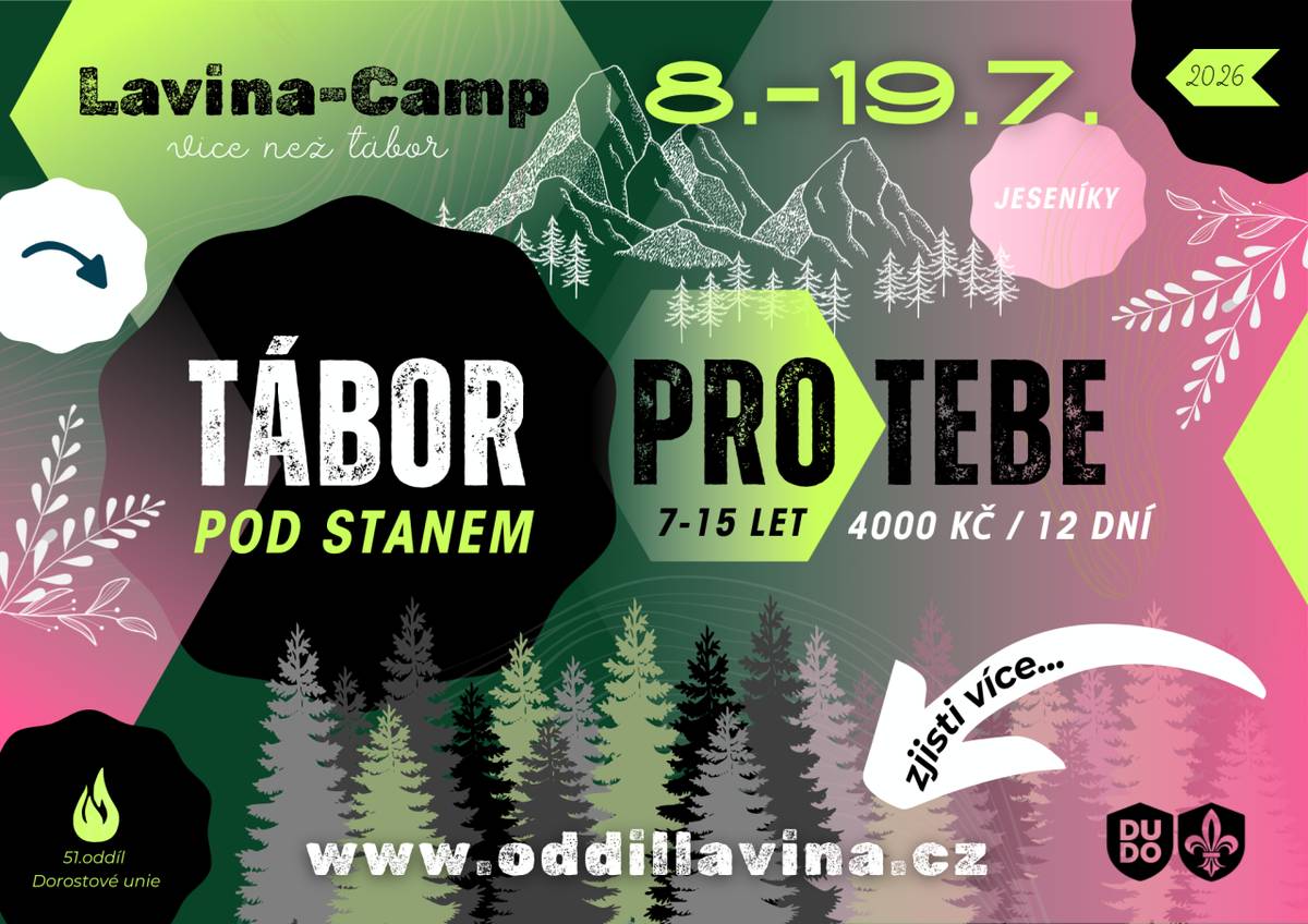 LAVINA-CAMP 2026, to je VÍCE NEŽ TÁBOR  • 8.-19.července |12 dní | 4000Kč  • pod stanem v Jeseníkách  • pro kluky/holky | 7-15 let  • bohatý a dobrodružný program  • Téma: STAR WARS