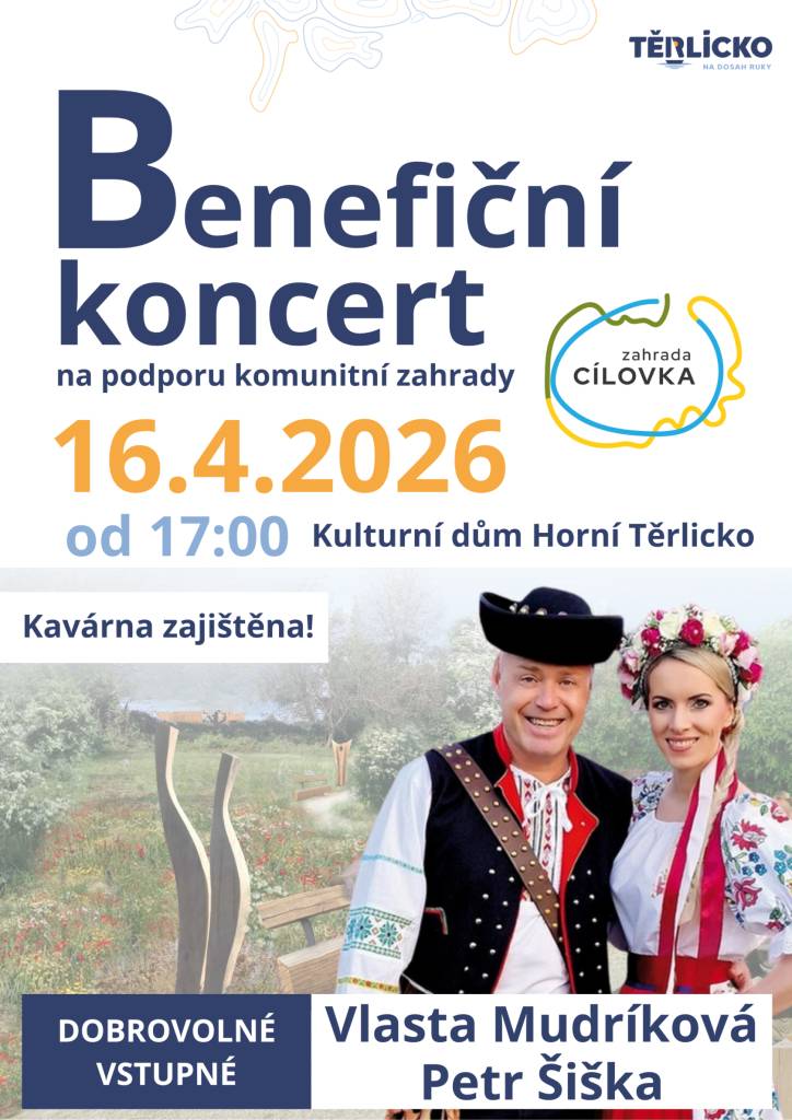 Benefiční koncert na podporu komunitní zahrady dne 16.04.2026 od 17:00 hodin v Kulturním domě Horní Těrlicko. Kavárna zajištěna! Vstupné dobrovolné.