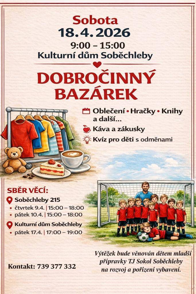 Kulturní dům Soběchleby zve všechny na dobročinný bazárek, který se uskuteční v sobotu 18. dubna 2026 od 9:00 do 15:00. K dispozici bude oblečení, hračky, knihy a další zajímavé věci. Součástí akce je káva a zákusky, a také kvíz pro děti s odměnami.