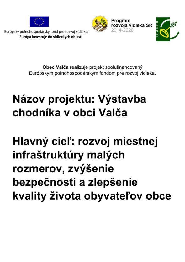 Názov projektu: Výstavba chodníka v obci Valča