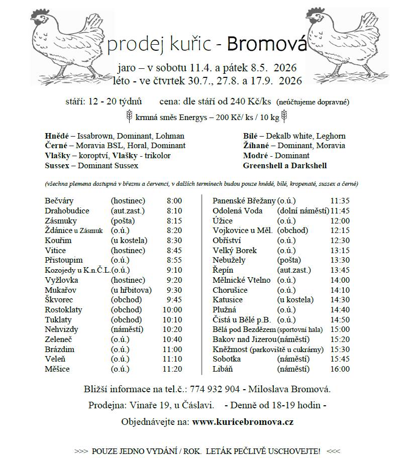 Prodej se uskuteční v sobotu  11.4. a v pátek 8.5. na Dolním náměstí v 11:45 hod.