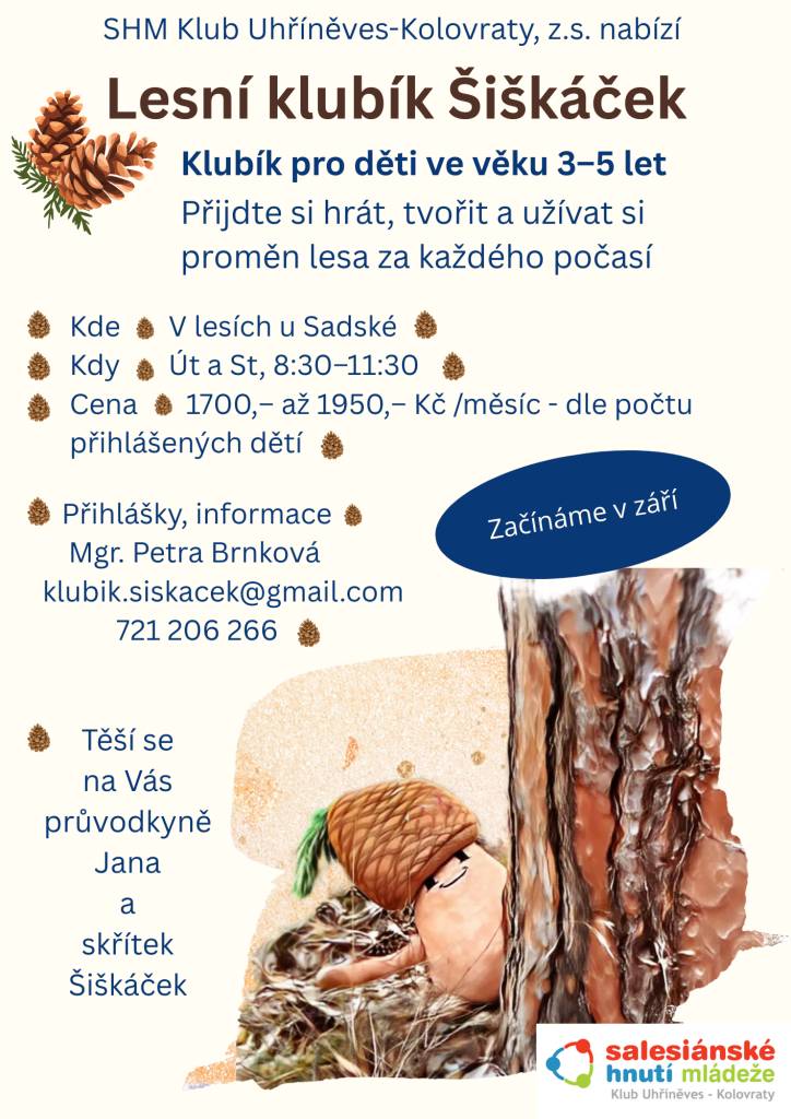 Lesní klubík Šiškáček nabízí klubík pro děti ve věku 3-5 let.