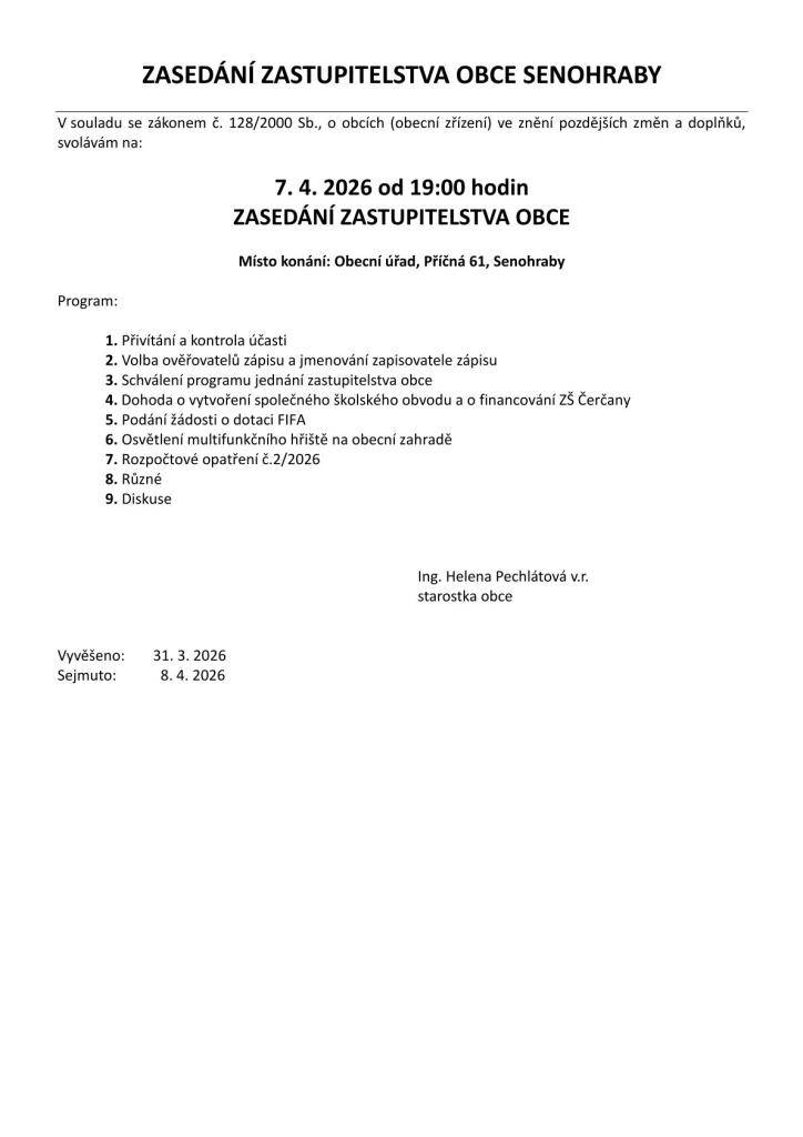 Zveme vás na mimořádné zasedání Zastupitelstva obce Senohraby, které se koná 7. 4 . 2026 od 19 hodin na obecním úřadě.