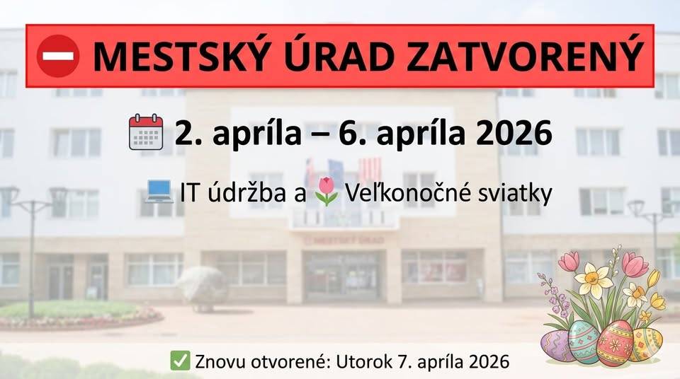 Vážení občania,  radi by sme vás informovali, že vo štvrtok 2. apríla 2026 bude Mestský úrad v Turzovke pre verejnosť ZATVORENÝ.    K dispozícii vám budeme opäť po sviatkoch, v utorok 7. apríla 2026, v štandardných úradných hodinách.   Prajeme vám pokojné a radostné prežitie veľkonočných sviatkov!
