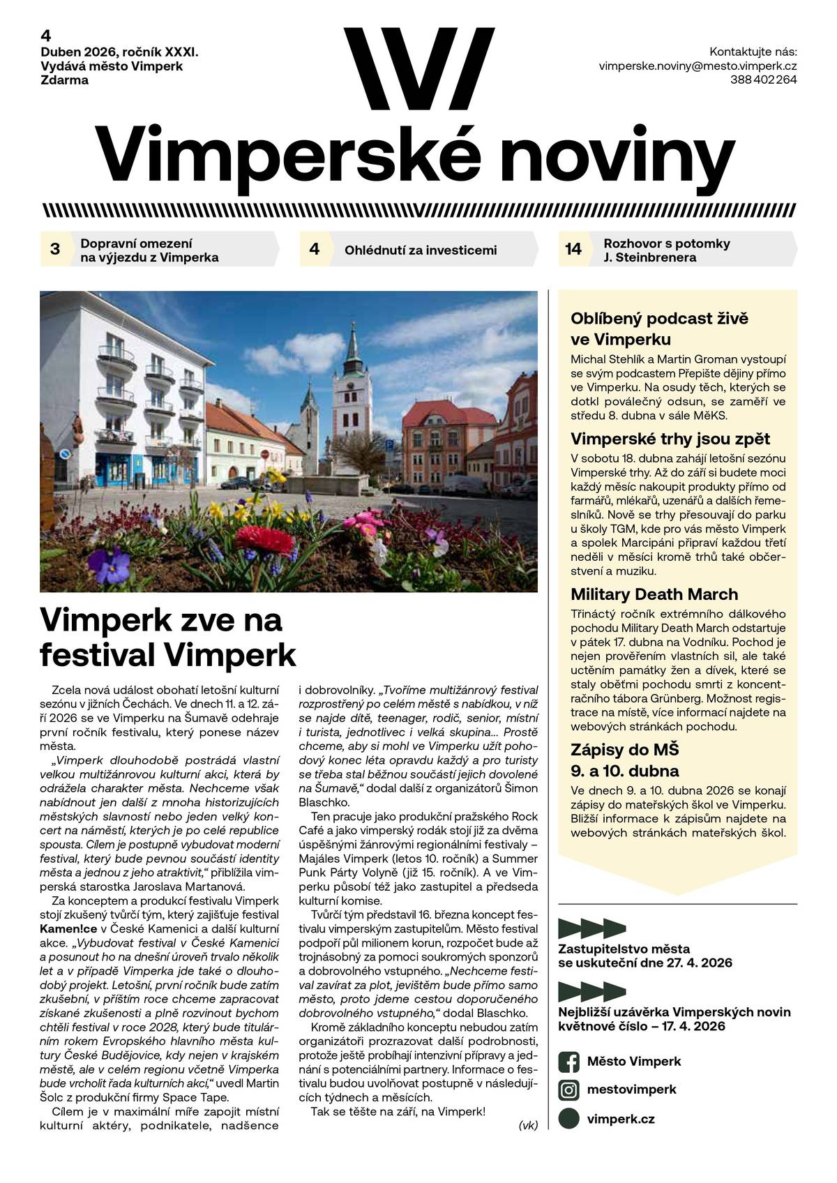 Aktuální vydání k přečtení i ke stažení v elektronické podobě (PDF) najdete na webu města pod tímto odkazem 👉 Dubnové Vimperské noviny: Vimperk nebo v příloze této zprávy.