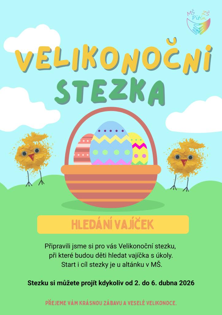 Mateřská škola pro vás připravila velikonoční stezku, během které děti čeká 10 vajíček s úkoly.  Stezku je možné si projít kdykoliv od 2. dubna do 6. dubna.