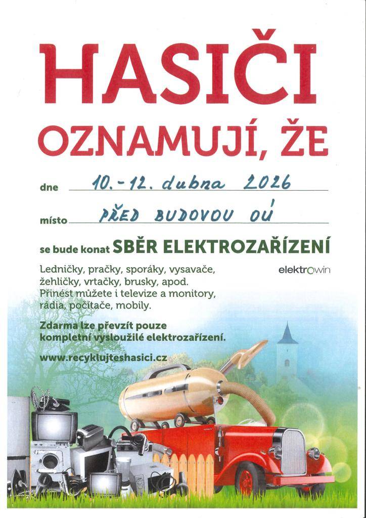 Hasiči oznamují, že sběr elektrozařízení se uskuteční ve dnech 10.-12.4.2026 před budovou OÚ na vyznačeném místě.
