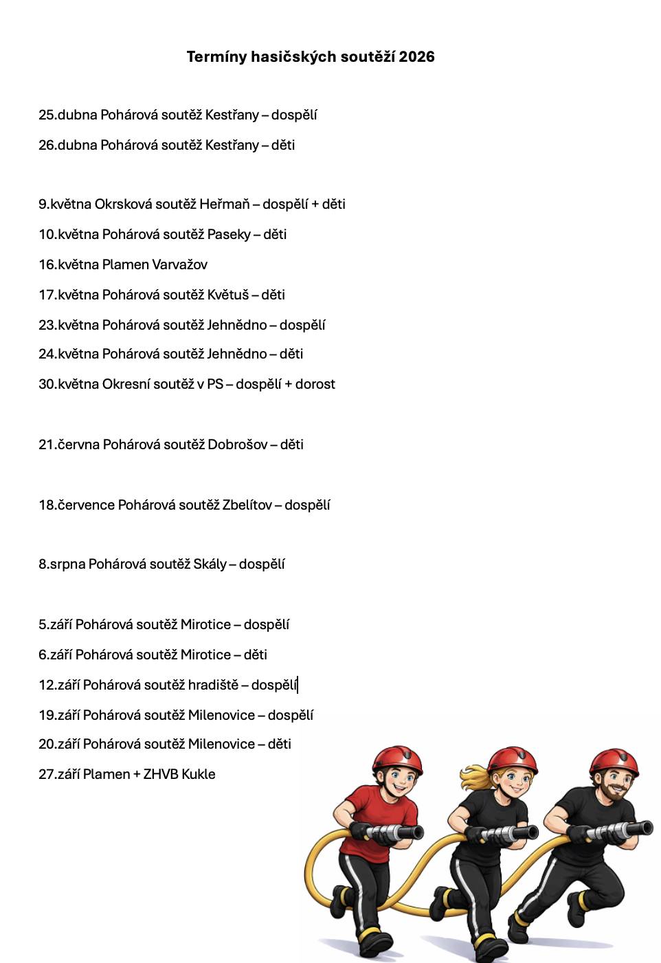 Rádi bychom Vás pozvali na novou soutěžní sezonu v Požárním útoku dětí a dospělích, kterou zahájíme na domácí půdě a to v sobotu 25.dubna kdy své výkony předvedou dospělí a v neděli 26.dubna se představí tými dětí. Přijďte nás podpořit a dát si něco dobrého.  Budeme se na Vás těšit.  SDH Kestřany 🖤❤️