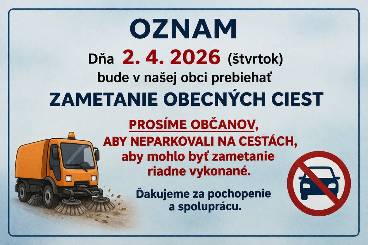 Zajtra 2.4.2026 (štvrtok) sa uskutoční zametanie obecných ciest.