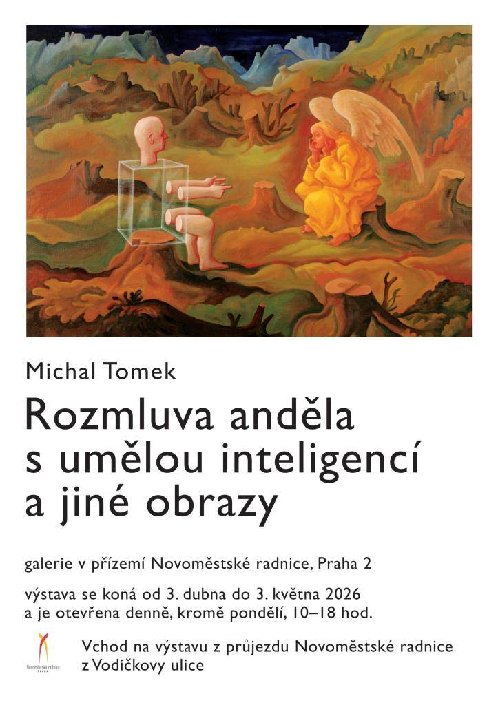 Rozmluva anděla s umělou inteligencí a jiné obrazy.  Všichni jste srdečně zváni do galerie v přízemí Novoměstské radnice, Praha 2.
