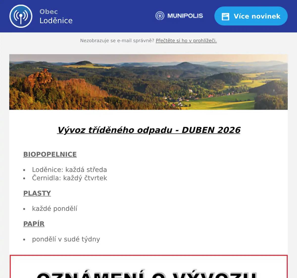  Vývoz tříděného odpadu - DUBEN 2026  BIOPOPELNICE Loděnice: každá středa Černidla: každý čtvrtek PLASTY každé pondělí PAPÍR pondělí v sudé týdny