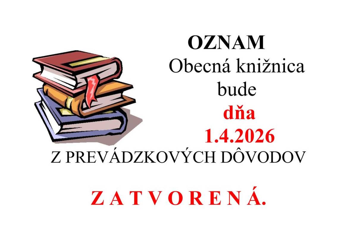 OZNAM - Knižnica 1.4.2026 ZATVORENÁ