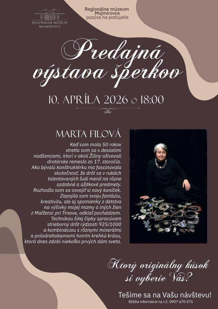 Regionálne múzeum Mojmírovce pozýva na podujatie Predajná výstava šperkov, ktorá sa uskutoční v piatok 10. apríla 2026 o 18.00 hod.