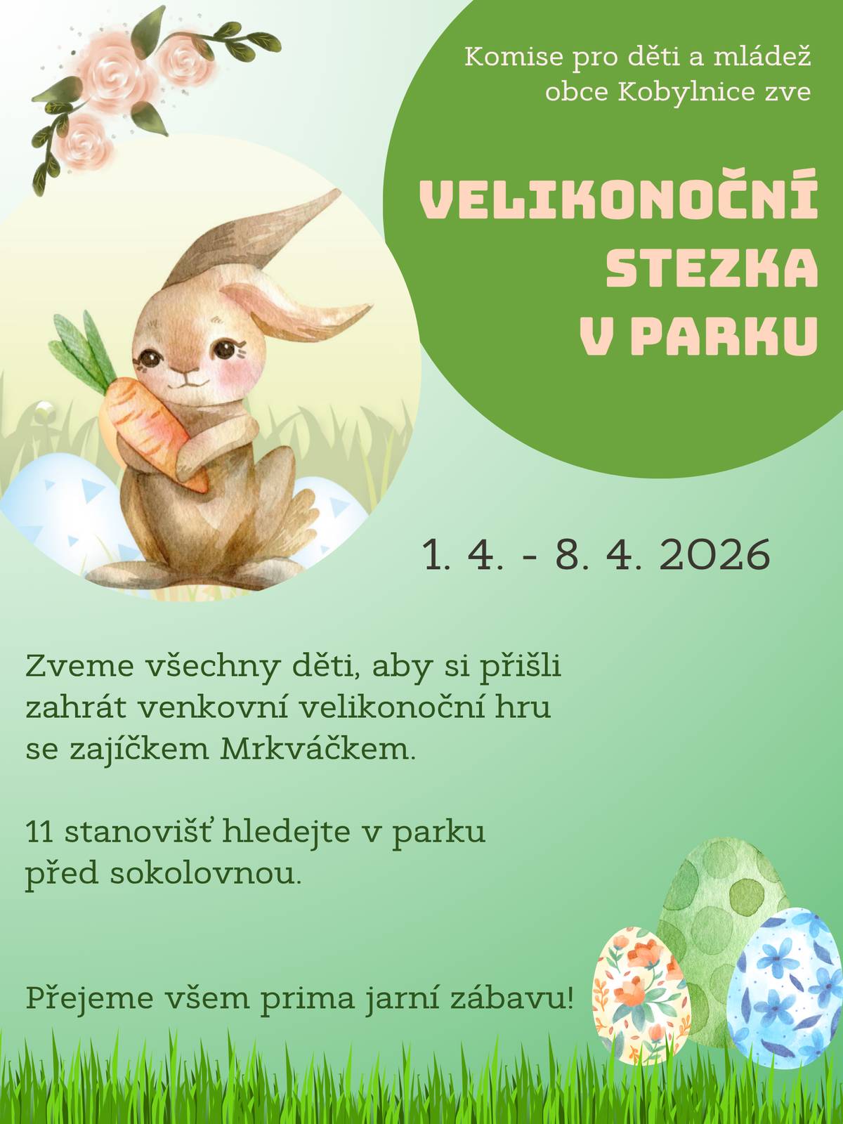 Komise pro děti a mládež připravila pro děti velikonoční stezku. Přijďte si zahrát velikonoční hru. Čeká na vás 11 stanovišť v parku před sokolovnou. 1. - 8. 4. 2026.