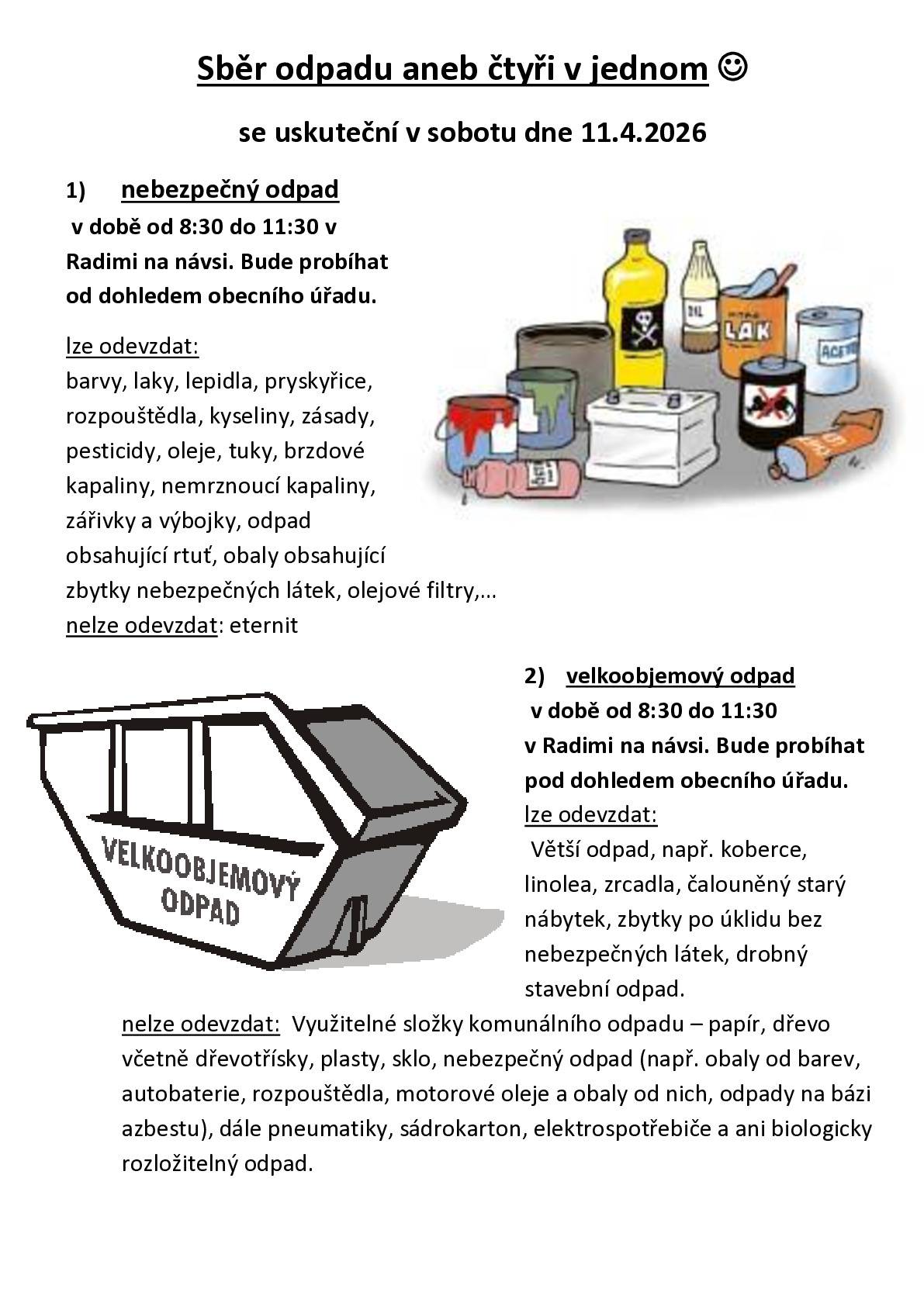 V sobotu 11.4.2026 8:30-11:30 na návsi nebezpečný odpad, velkoobjemový odpad, železný šrot, elektroodpad
