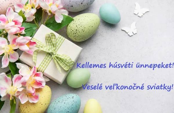 Kellemes húsvéti ünnepeket! - Veselé veľkonočné sviatky!