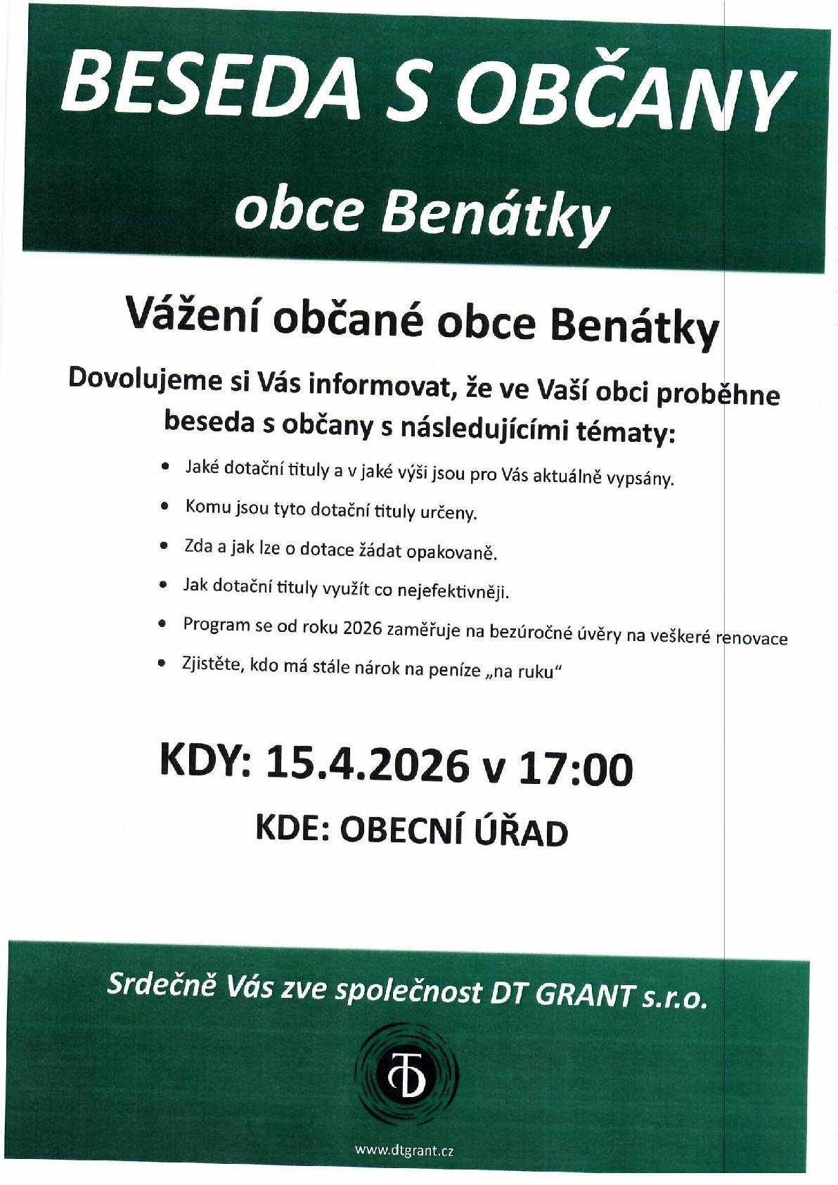 Společnost DT GRANT s.r.o. zve na besedu s občany na téma dostupných dotací. Beseda bude ve středu 15.4.2026 v 17,00 hodin na Obecním úřadě.