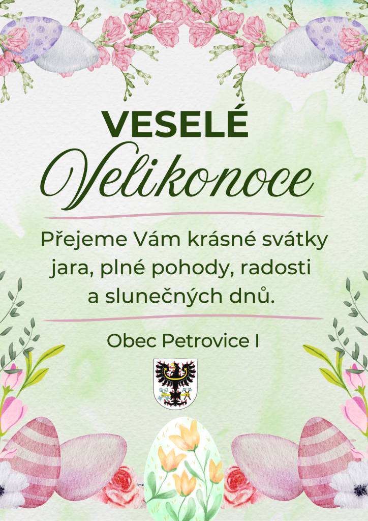 Obec Petrovice I přeje všem občanům a přátelům obce krásné svátky jara.