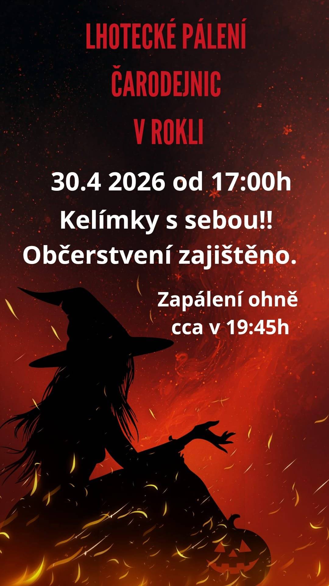 30.4.2026 od 17:00 hod. v rokli.