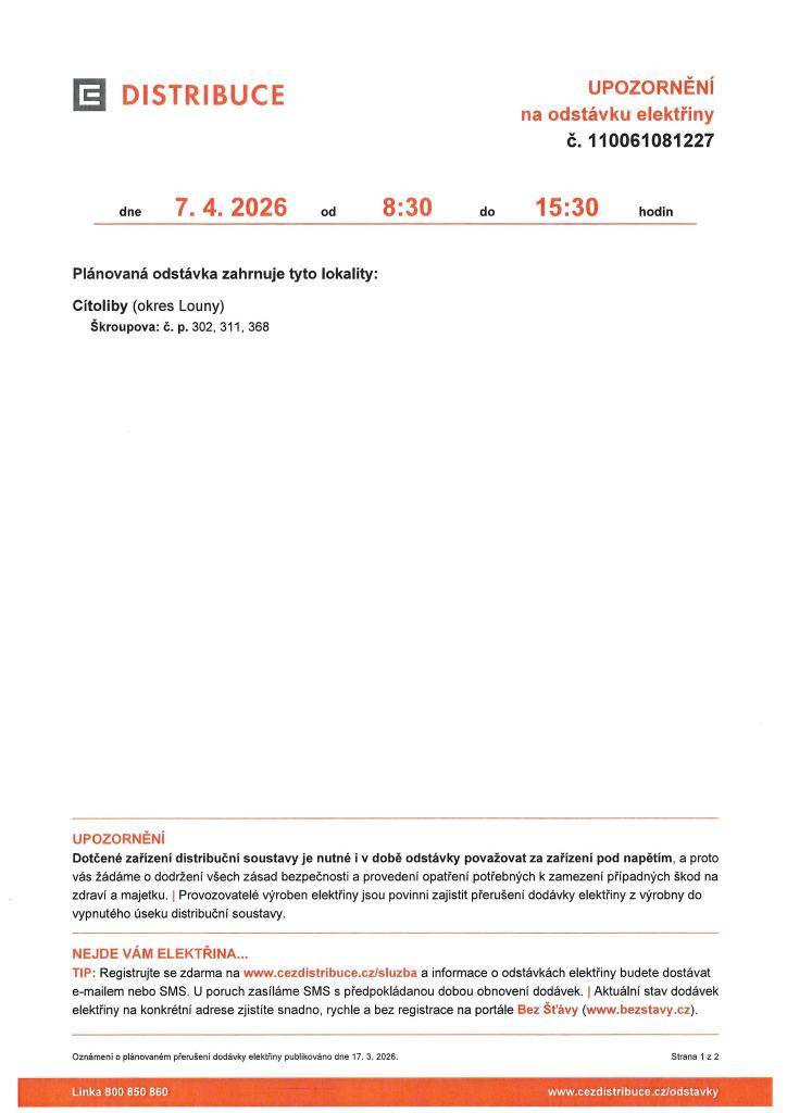 Dovolte, abychom Vás informovali o plánovaném přerušení dodávky elektrické energie v katastru naší obce dne 7. 4. 2026 od 8:30 do 15:30 v níže uvedených č.p. v ulici Škroupova.