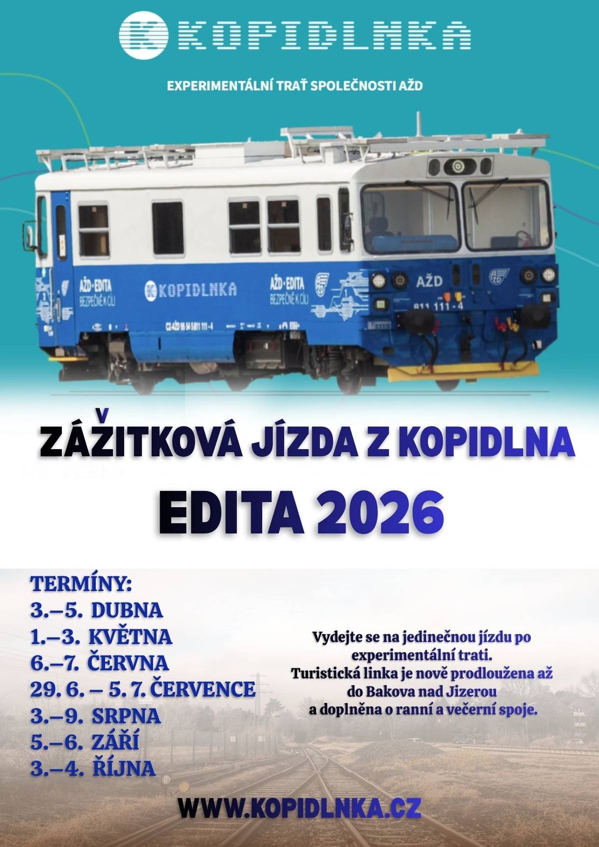 🚆 EDITA 2026 – zážitková jízda z Kopidlna! Vydejte se na jedinečnou jízdu po experimentální trati Kopidlno – Dolní Bousov – Bakov nad Jizerou 👉 Novinka letošní sezóny: Turistická linka je nově prodloužena až do Bakova nad Jizerou a doplněna o ranní a večerní spoje. 📅 Termíny jízd: 3.–5. 4. | 1.–3. 5. | 6.–7. 6. 29. 6. – 5. 7. | 3.–9. 8. 5.–6. 9. | 3.–4. 10. https://www.kopidlnka.cz/