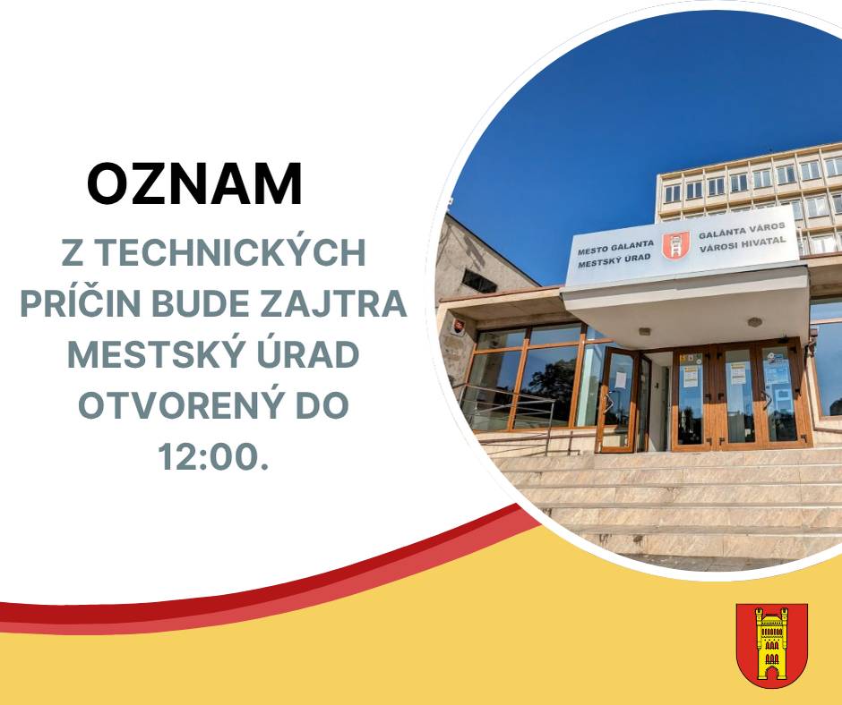 Oznam pre verejnosť  Dňa 2. apríla 2026 bude z technických príčin Mestský úrad otvorený do 12:00 hod. Ďakujeme za pochopenie.