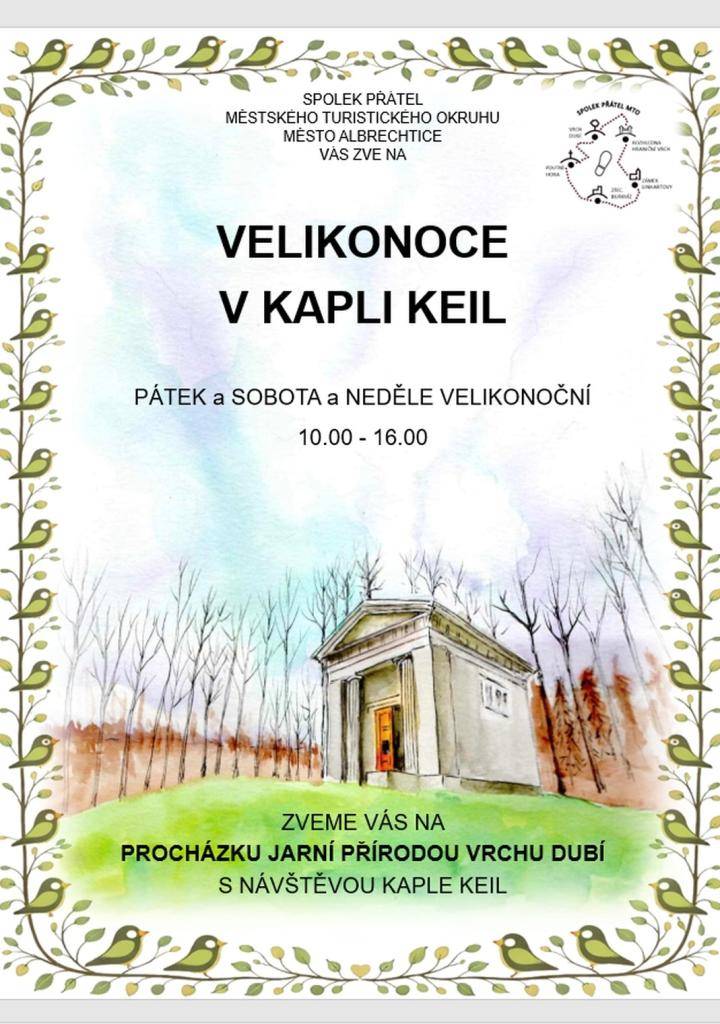 Spolek přátel Městského turistického okruhu Město Albrechtice zve na Velikonoce v Kapli Keil. Kaple bude otevřena na Velký pátek, Bílou sobotu a Boží hod velikonoční vždy od 10.00 do 16.00 hodin.