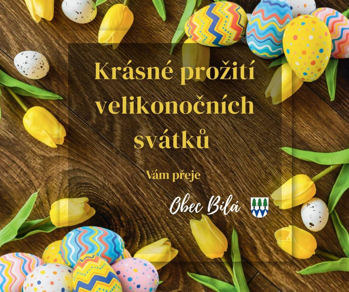Krásné prožití velikonočních svátků přejí zastupitelé a zaměstnanci obce.