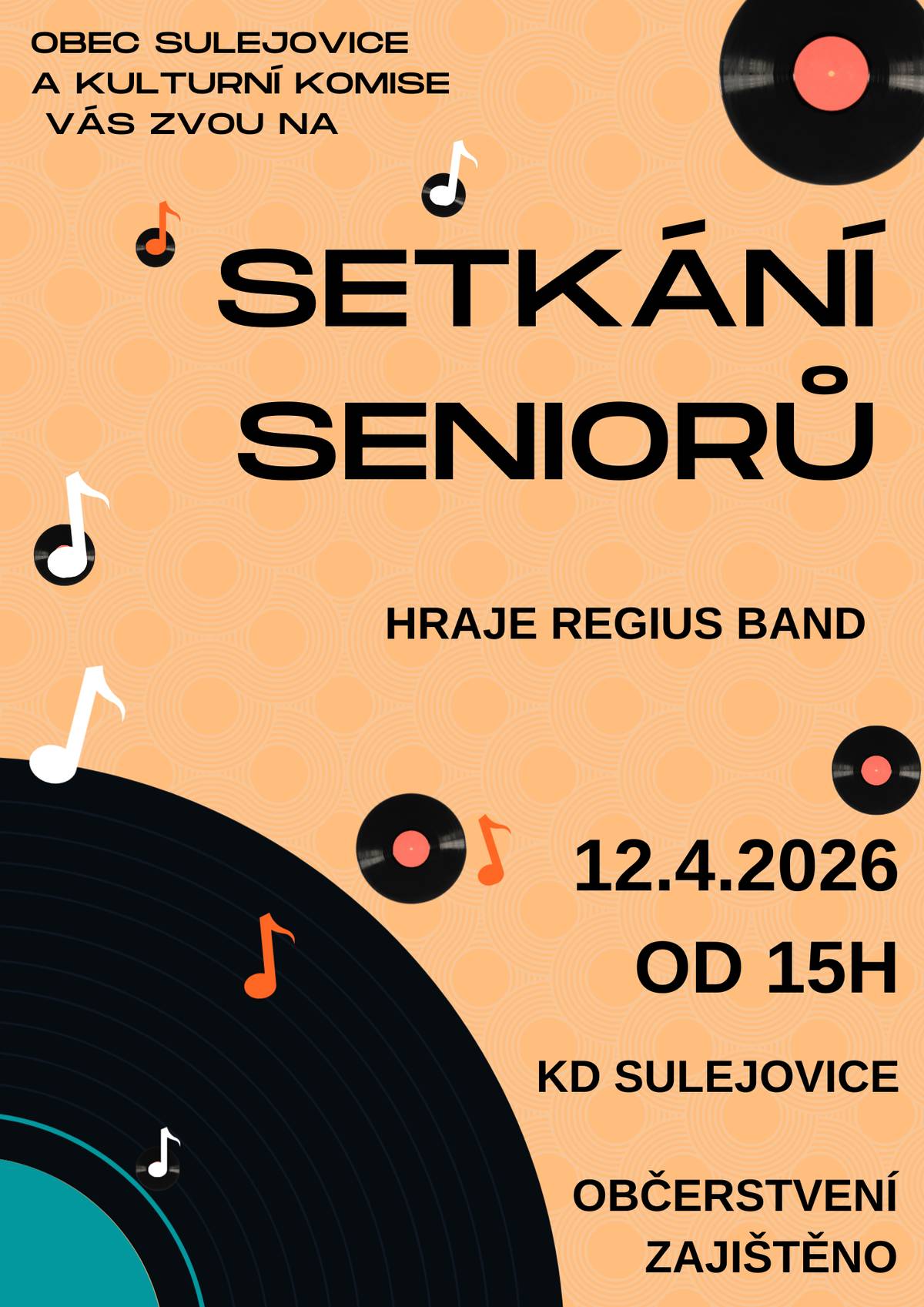 Zveme občany na tradiční setkání seniorů dne 12.4.2026 od 15 hodin v kulturním domě. K tanci a poslechu hraje skupina Regius Band Jitky Dolejšové. Občerstvení zajištěno.