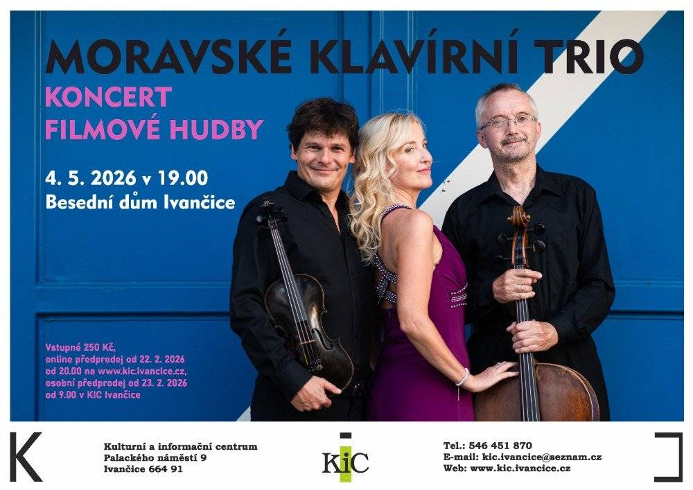 Kulturní a informační centrum Ivančice zve na koncert filmové hudby Moravského klavírního tria, který proběhne v pondělí 4. května 2026 v 19.00 hodin v Besením domě. Vstupné je 250 Kč. V předprodeji v KIC.