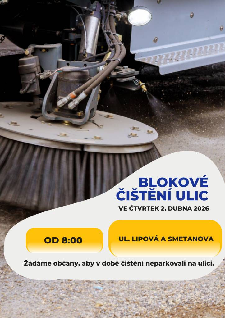 Ve čtvrtek 2.4.2026 od 8 hod. bude probíhat blokové čištění ulic Lipová a Smetanova. Žádáme občany, aby v době čištění neparkovali na ulici. Děkujeme.