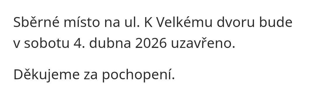 4.4. na bílou sobotu je sběrné místo uzavřeno. Výstava LEGA do 4.4. v době 14-17 hod. Okružní 150.