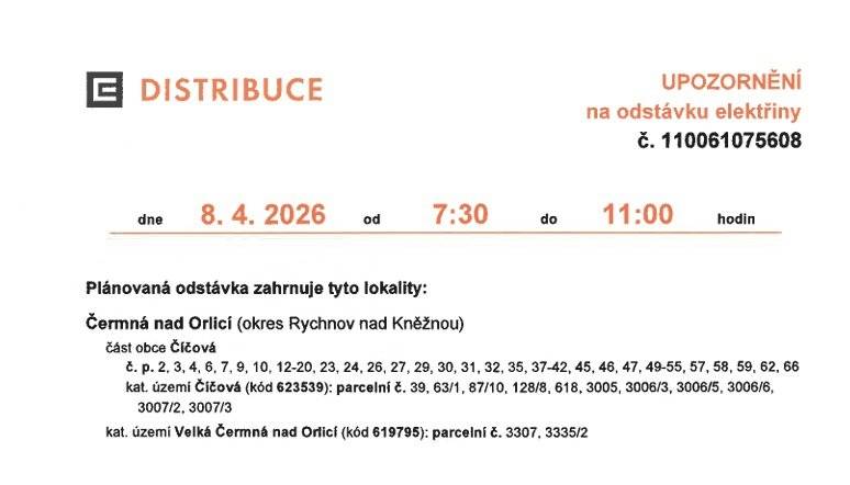 ČEZ Distribuce a.s. oznamuje plánovanou odstávku elektrické energie v místní části Číčová a v části Velká Čermná. Odstávka proběhne ve středu 8. dubna 2026 od 7.30 – 11.00 hodin.