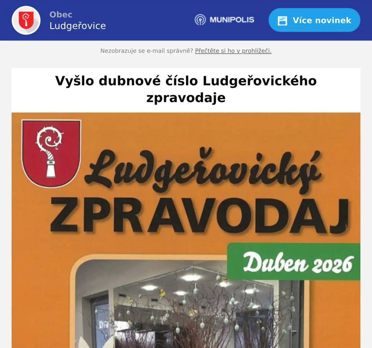 V tomto čísle najdete slovo starosty, informace o dění v obci, články z velikonočního jarmarku, kalendář akcí, články ze školy, školek a spolků, výzvu k nominaci na ocenění výrazných osobností obce, zamyšlení nad Velikonocemi, informace o fotbalovém turnaji U11 a o Ludgeřovické 15.