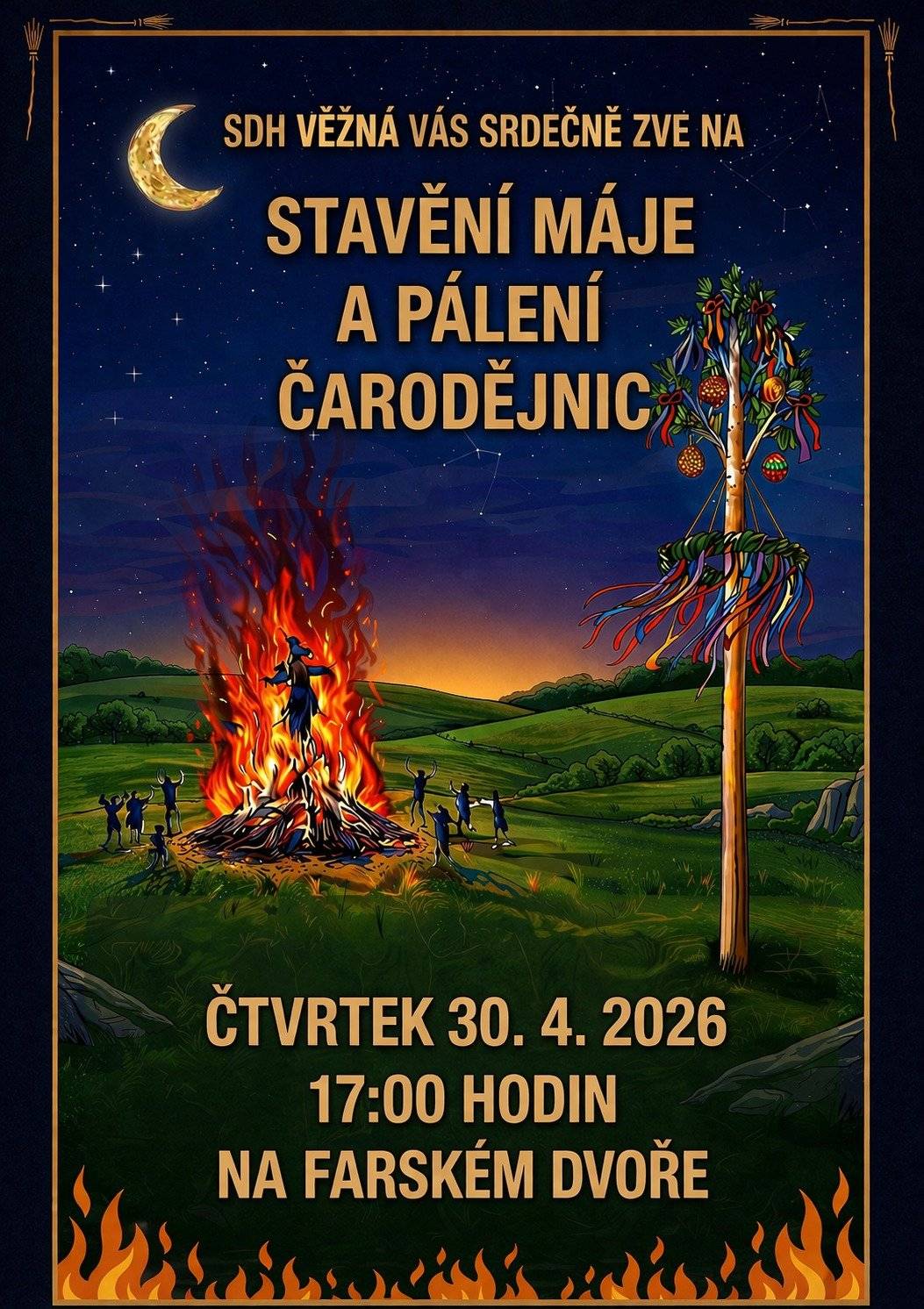 SDH Věžná vás srdečně zve na stavění máje a pálení čarodějnic, které se uskuteční ve čtvrtek 30. 4. 2026 od 17:00 hodin na farském dvoře.