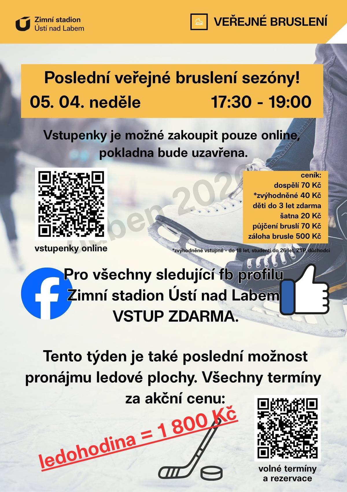 Zima se loučí a s ní i bruslařská sezóna na Zimním stadionu Ústí nad Labem. Pokud jste to ještě nestihli – teď je ten pravý moment! 🗓️ Finální veřejné bruslení se uskuteční v neděli 5. dubna.  🎉 Máme pro Vás malý tip: Nedělní bruslení je zcela zdarma pro všechny, kdo sledují profil Zimní stadion Ústí nad Labem  🤩 ℹ️ Co je dobré vědět: 👉 Vstupenky pořídíte pouze online (pokladny budou zavřené) 👉 U vstupu se prokážete vstupenkou nebo tím, že zmíněný profil sledujete