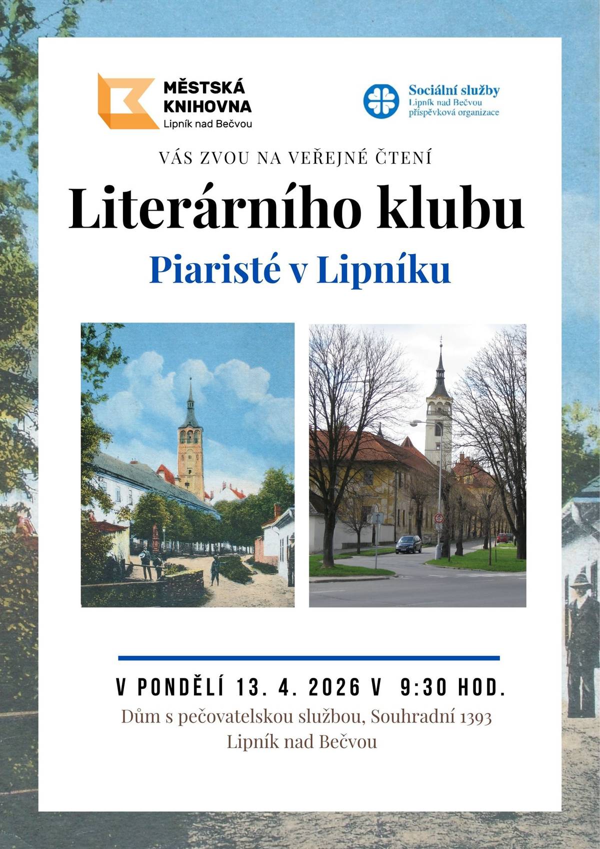 Městská knihovna zve v pondělí 13. dubna do klubu pro seniory v přízemí Domu s pečovatelskou službou na ulici Souhradní.  Začátek v 9:30 hodin, téma: Piaristé v Lipníku.