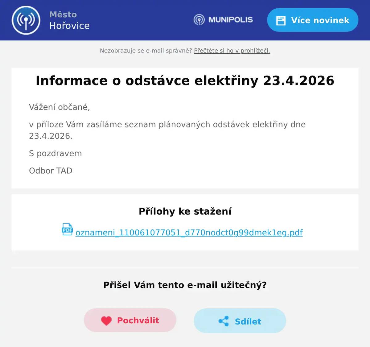 Vážení občané, v příloze Vám zasíláme seznam plánovaných odstávek elektřiny dne 23.4.2026. S pozdravem Odbor TAD