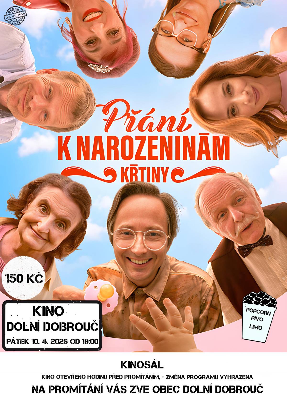Obec Dolní Dobrouč a Kino na kolečkách vás zvou na komedii Přání k narozeninám - Křtiny. V pátek 10.04.2026 v 19:00 hod. v kinosálu Dolní Dobrouč. Vstupné 150 Kč, občerstvení zajištěno.