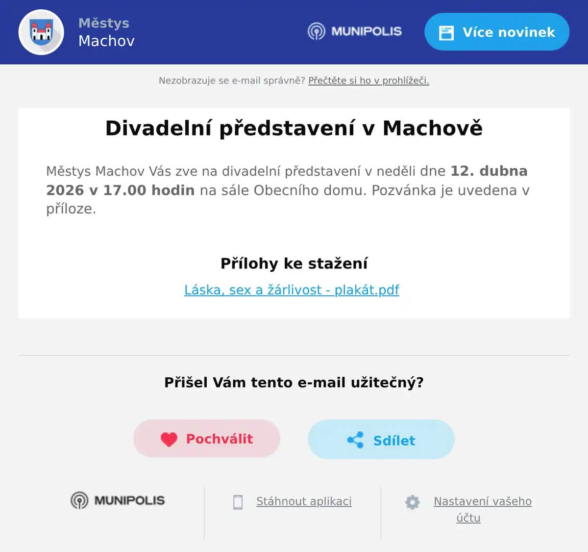 Městys Machov Vás zve na divadelní představení v neděli dne 12. dubna 2026 v 17.00 hodin na sále Obecního domu. Pozvánka je uvedena v příloze.