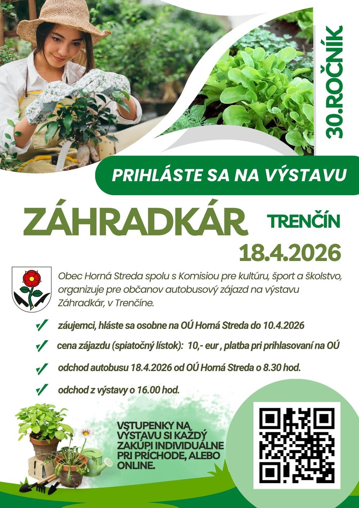 Termín prihlasovania na výstavu Záhradkár 2026 sa blíži ku koncu. Prihlásiť sa môžete najneskôr do 10.04.2026. Neváhajte a nenechávajte to na poslednú chvíľu.