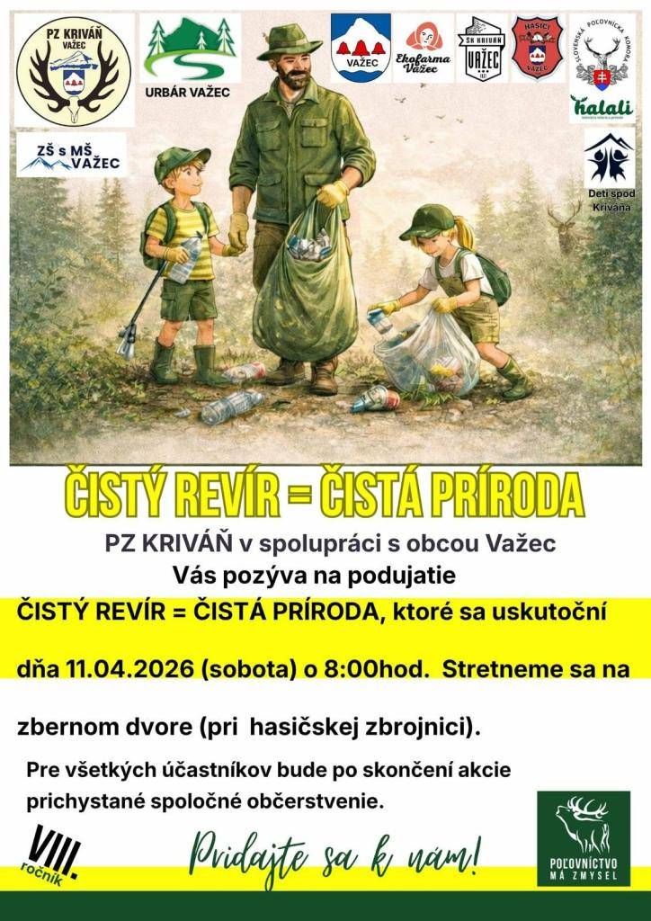 PZ Kriváň a obec Važec vás srdečne pozývajú na podujatie ČISTÝ REVÍR - ČISTÁ PRÍRODA, ktoré sa uskutoční 11. apríla 2026 o 8:00 hod. na zbernom dvore pri hasičskej zbrojnici. Po skončení akcie bude pre účastníkov pripravené spoločné občerstvenie.