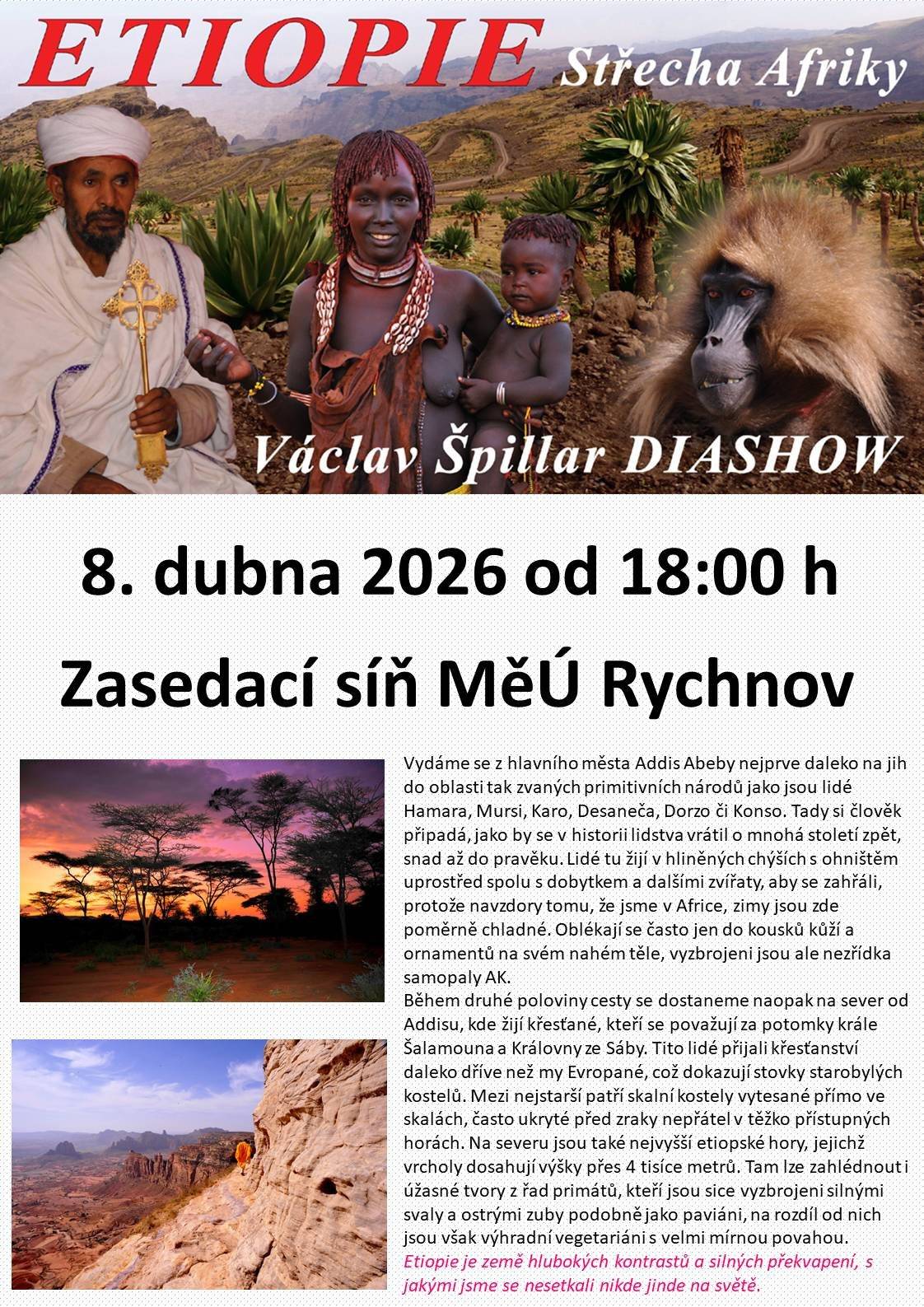 Srdečně Vás zveme ve středu 8.4. od 18:00 h do zasedací síně MěÚ na cestovatelskou besedu Lenky a Václava Špillarových o Etiopii.