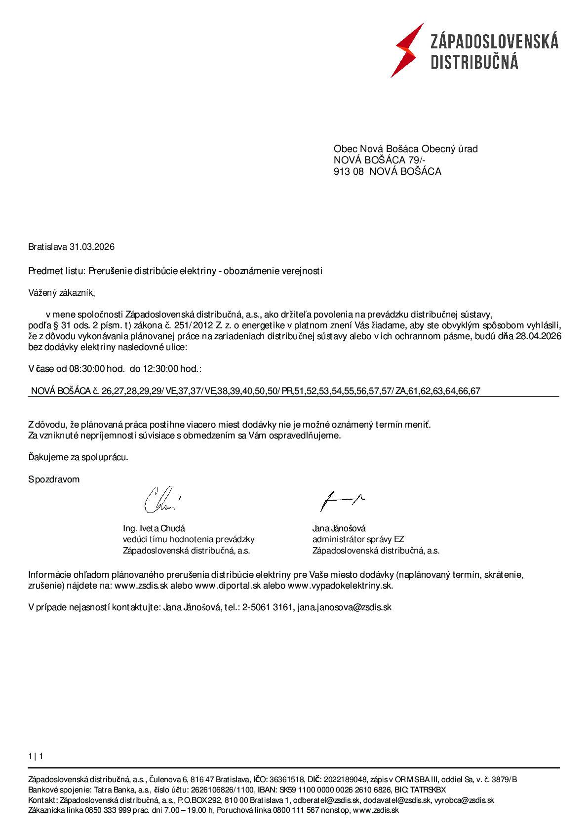 Dňa 28.4.2026 bude prerušená distribúcia el.energie v čase od 08:30 do 12:30 hod.  od súpisného čísla  26 po súpisné číslo  67.