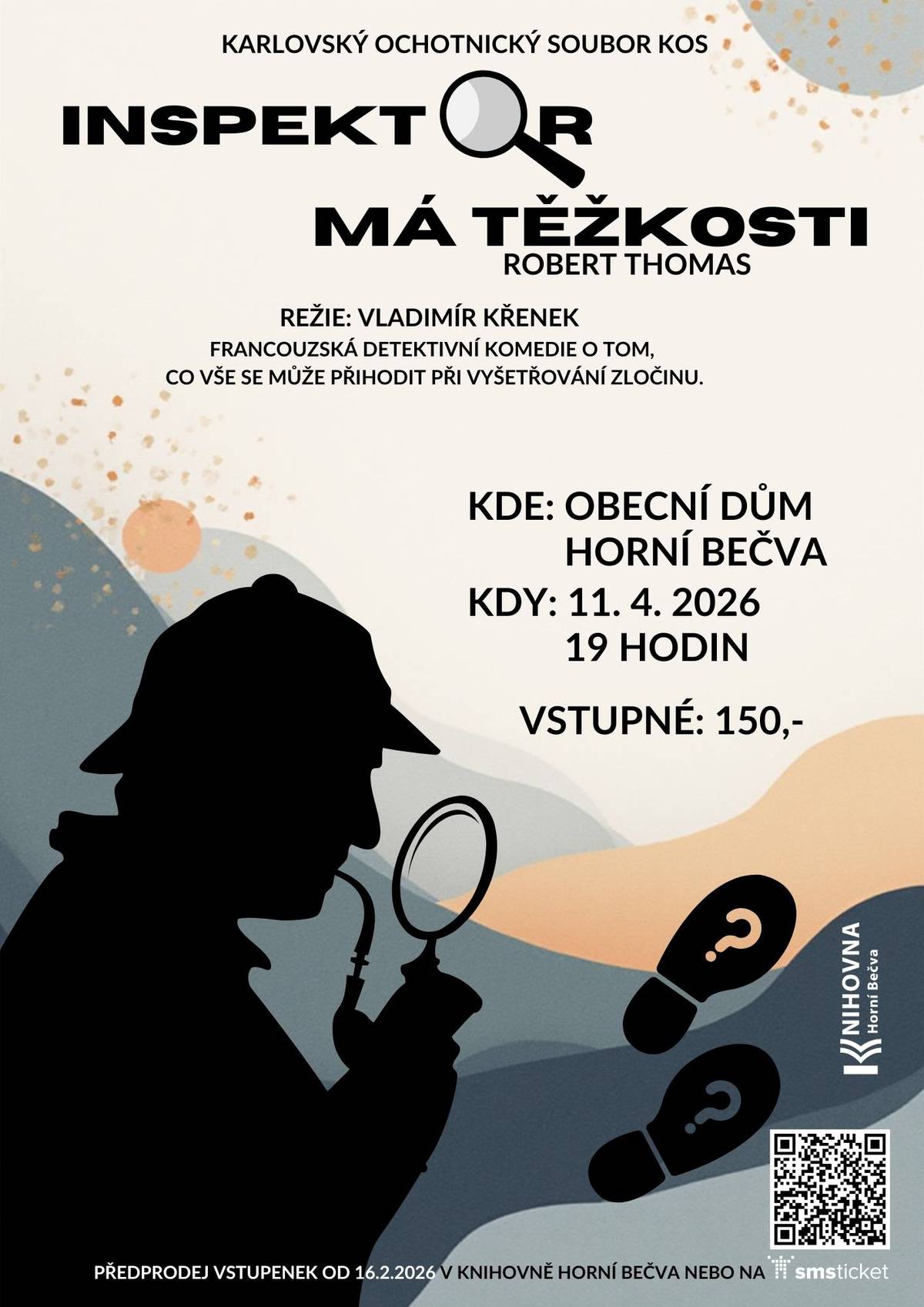 Již tuto sobotu představí Karlovský ochotnický soubor KOS francouzskou detektivní komedii Inspektor má těžkosti / Robert Thomas. Předprodej v síti SMSticket nebo na místě od 18 hodin.