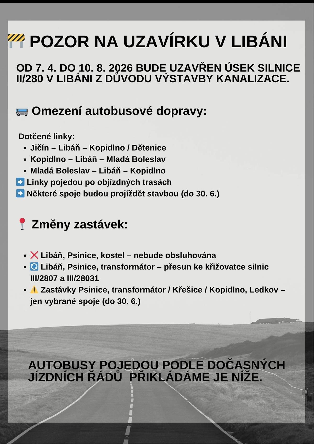 👉 Co to znamená pro vás? 🚌 Autobusy pojedou jinak ⏰ Doporučujeme si před cestou raději zkontrolovat spoj.