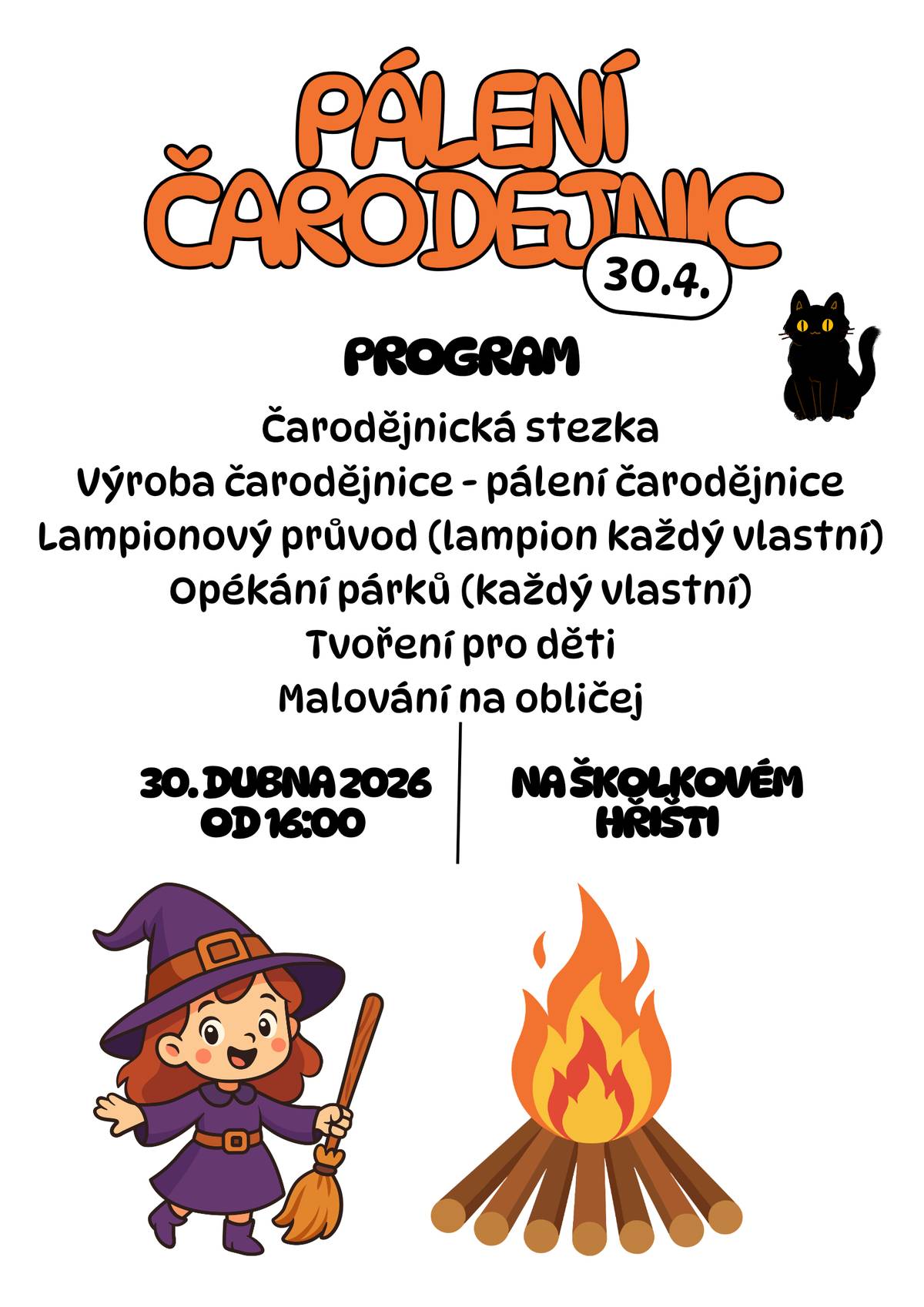 Ždírecké maminky vás zvou na pálení čarodějnic Přijďte si užít čarodějnický rej! Bude to stát za to. ✨ 📍 Kde: Školkové hřiště 📅 Kdy: 30. 4. 2026 od 16:00 Program v kostce:  ✅ Čarodějnická stezka  ✅ Tvoření & malování na obličej  ✅ Lampionový průvod (vlastní lampiony s sebou! 🏮)  ✅ Opékání dobrot (vlastní špekáčky s sebou! 🌭) Vezměte děti, kostýmy a dobrou náladu! Těšíme se! 🧹🐈⬛
