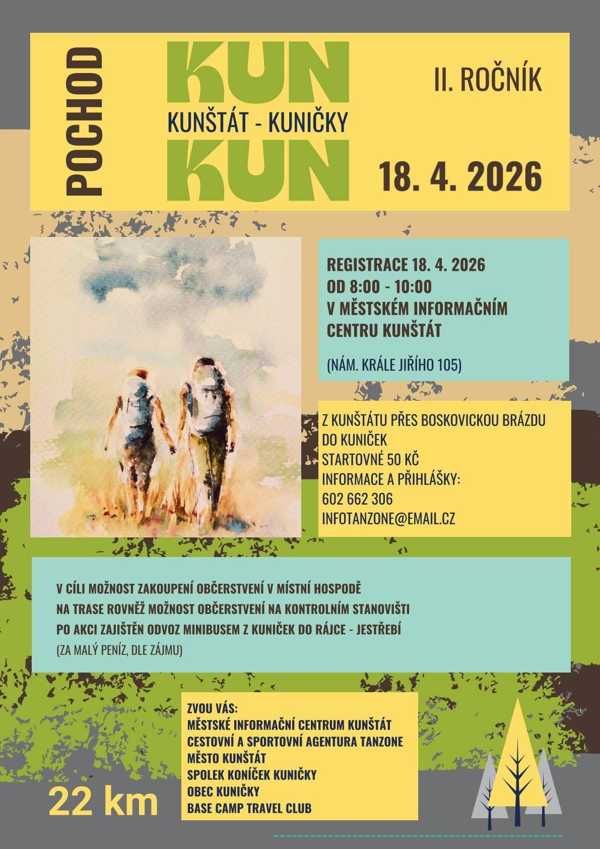 zveme všechny na 2. ročníku pochodu KUN - KUN, z Kunštátu do Kuniček a to v sobotu 18.4., registrace od 8 - 10h v městském informačním centru Kunštát. Bližší informace na tel. 602 662 306 nebo infotanzone@email.cz.  od 13h bude otevřená hospoda - točené pivo, pečená žebra a další občertvení . Všechny srdečně zveme