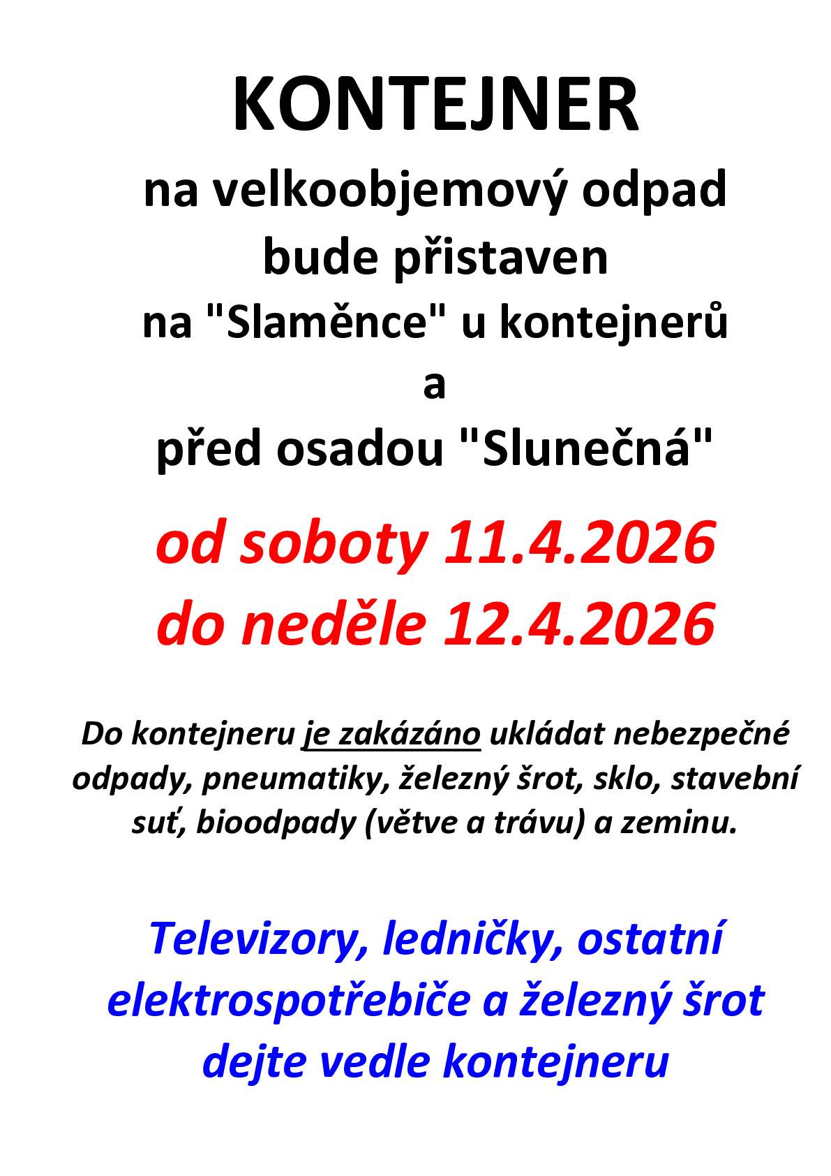 Chatová oblast - 11.4.2026 - 12.4.2026 Obec - 13.4.2026 - 14.4.2026 Svoz nebezpečného odpadu - 18.4.2026