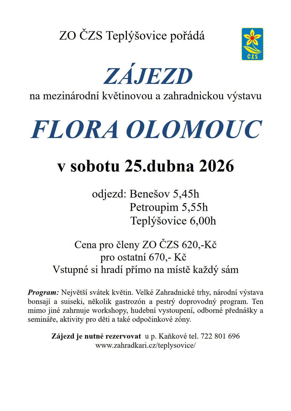 Zahrádkáři Teplýšovice nabízí poslední volná místa na zájezd "Flora Olomouc".